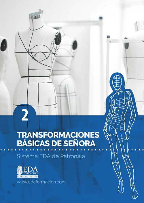 Libro Digital PDF Sistema EDA Patronaje Señora 2: Transformaciones Básicas